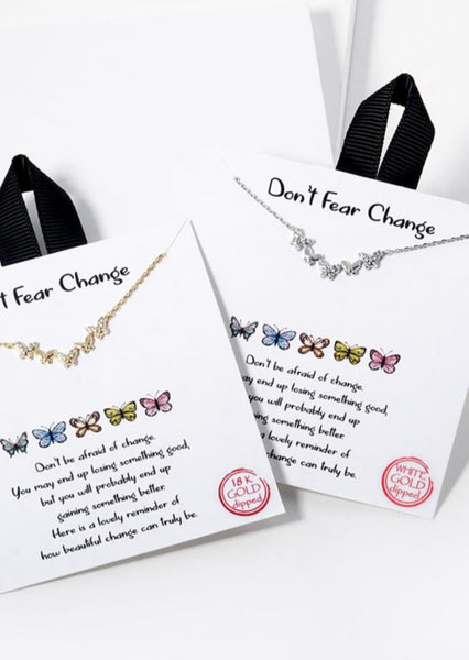 Butterfly Don't Fear Change Necklace