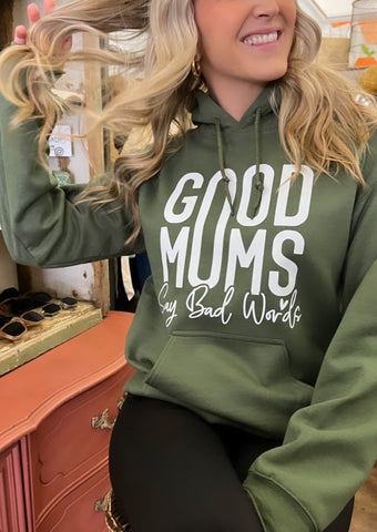 Good Moms Say Bad Words Graphic Hoodie